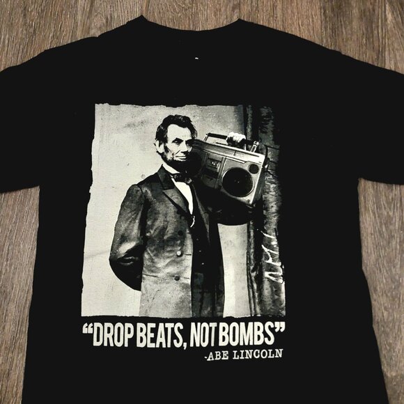Abe Lincoln "Drop Beats, Not Bombs" T-Shirt | Black Graphic Tee | Size Small - Picture 2 of 3
